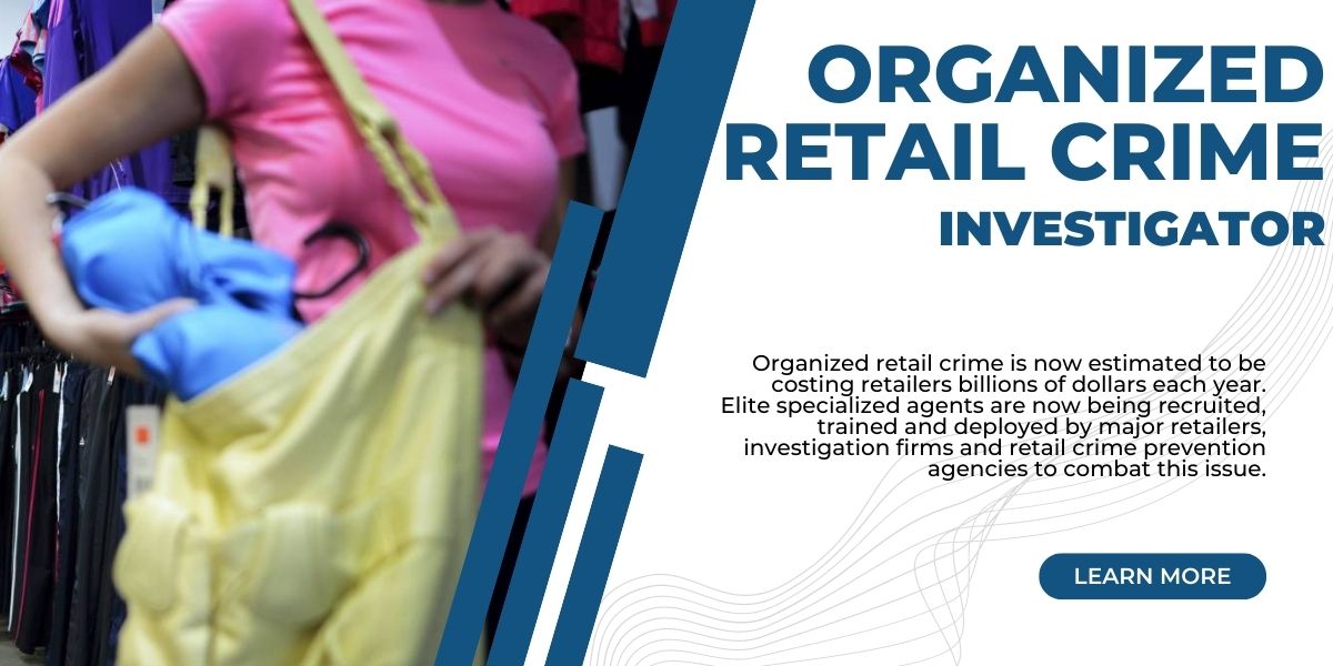 organized retail crime investigator